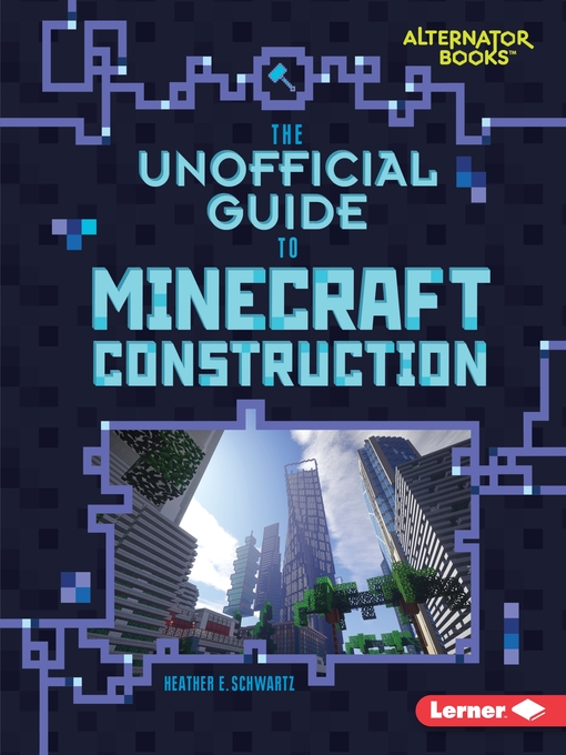 Cover of The Unofficial Guide to Minecraft Construction